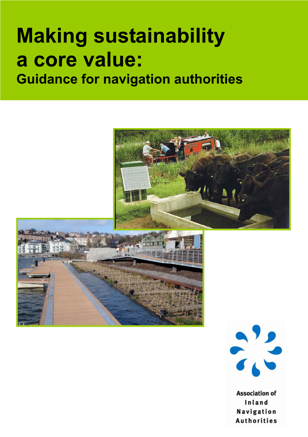 Making Sustainability a Core Value: Guidance for Navigation Authorities in This Guide