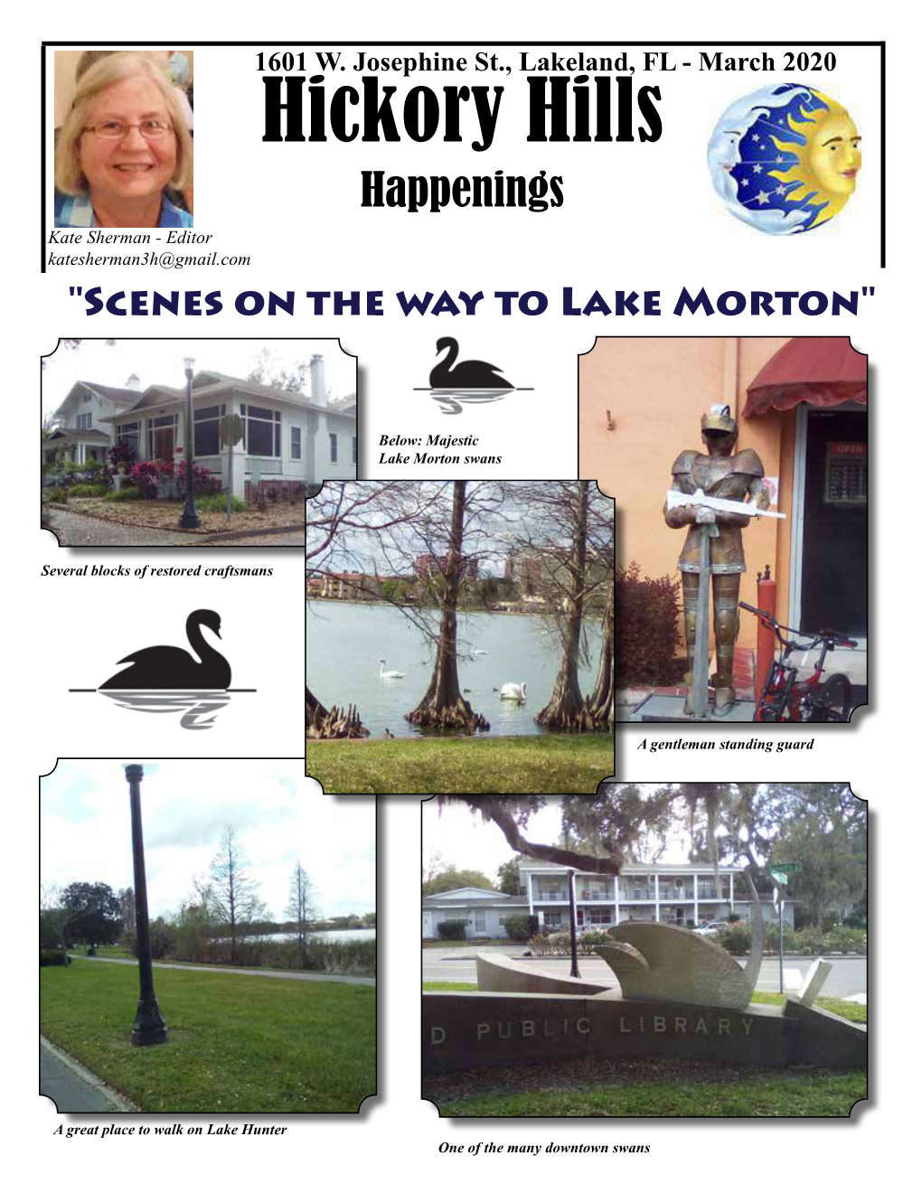 Hickory Hills Happenings Kate Sherman - Editor Katesherman3h@Gmail.Com "Scenes on the Way to Lake Morton"