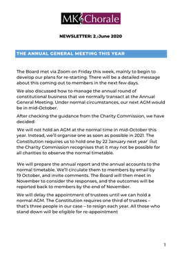 1 NEWSLETTER: 21 June 2020 the ANNUAL GENERAL MEETING THIS YEAR the Board Met Via Zoom on Friday This Week, Mainly to Begin To