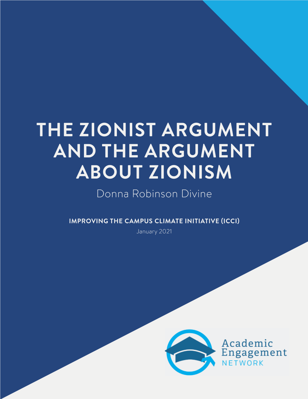 THE ZIONIST ARGUMENT and the ARGUMENT ABOUT ZIONISM Donna Robinson Divine