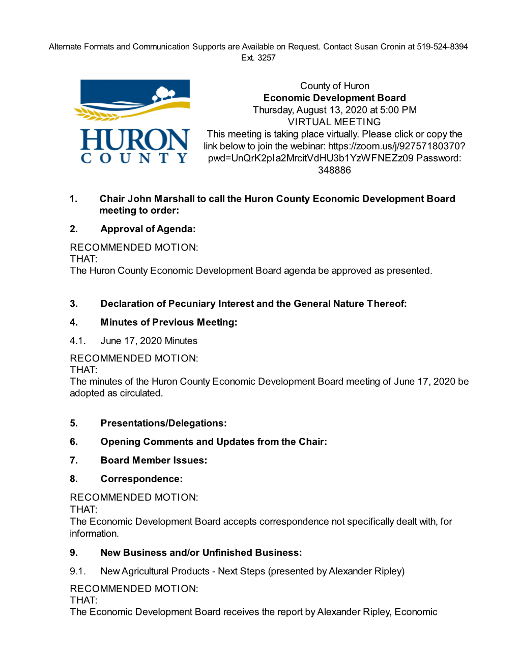 County of Huron Economic Development Board Thursday, August 13, 2020 at 5:00 PM VIRTUAL MEETING This Meeting Is Taking Place Virtually