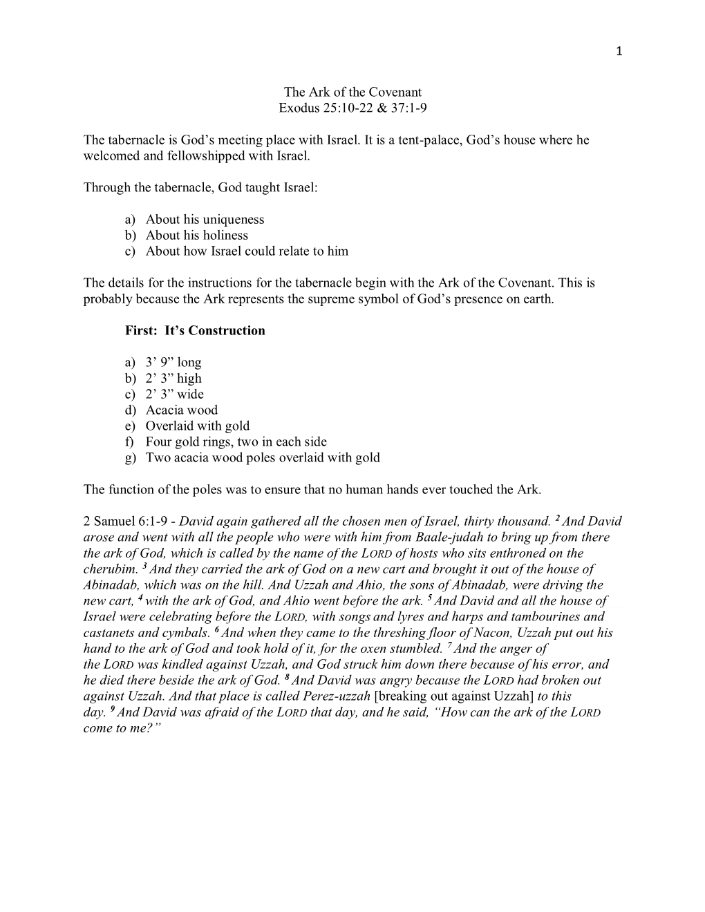 1 the Ark of the Covenant Exodus 25:10-22 & 37:1-9 the Tabernacle Is God's Meeting Place with Israel. It Is a Tent-Palace