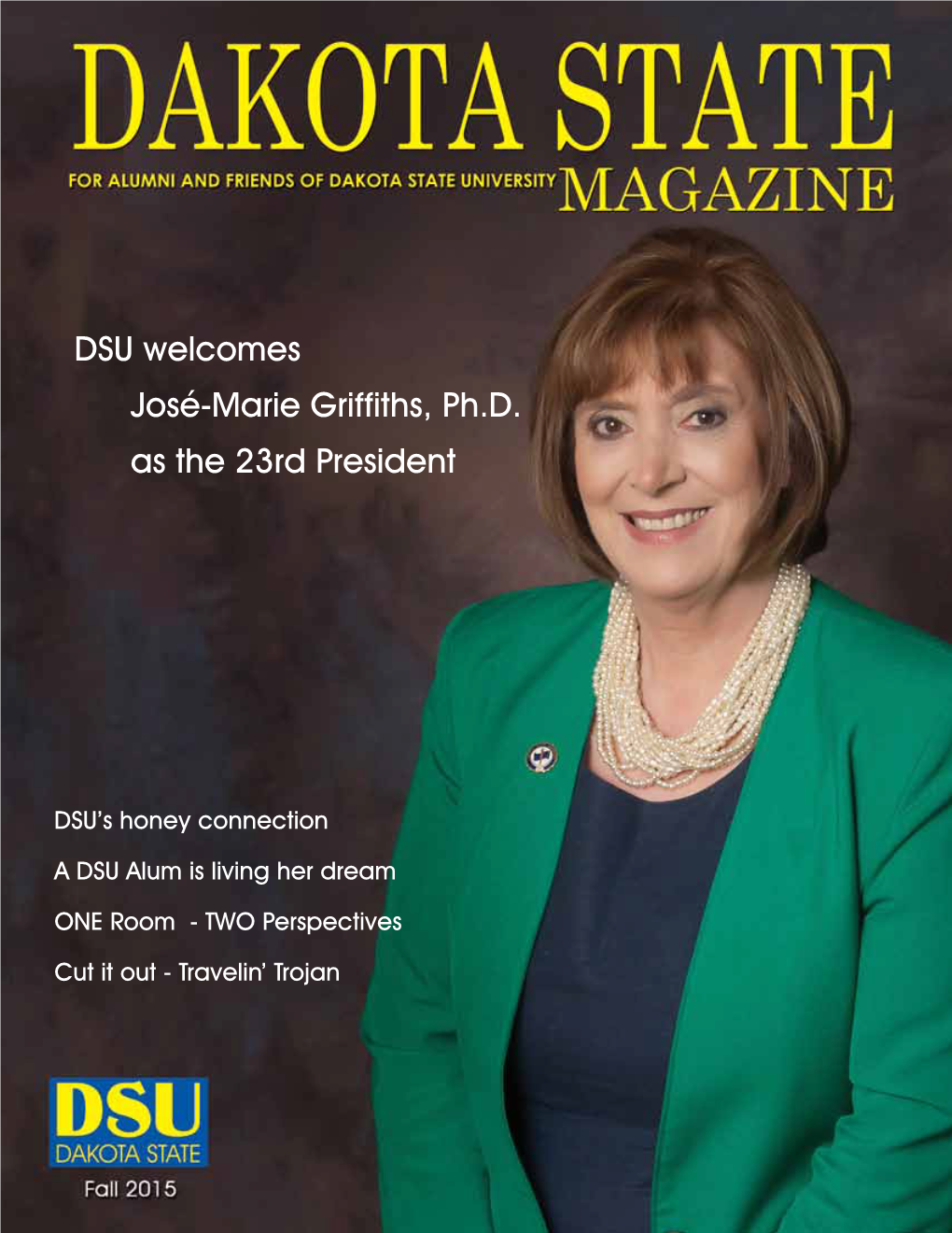 DSU Welcomes José-Marie Griffiths, Ph.D. As the 23Rd President