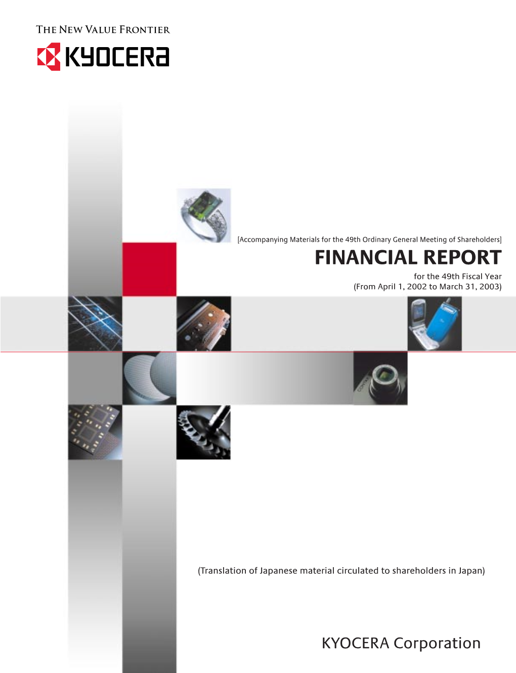 KYOCERA GROUP FINANCIAL REPORT [For Reference Only] Performance on Consolidated Basis