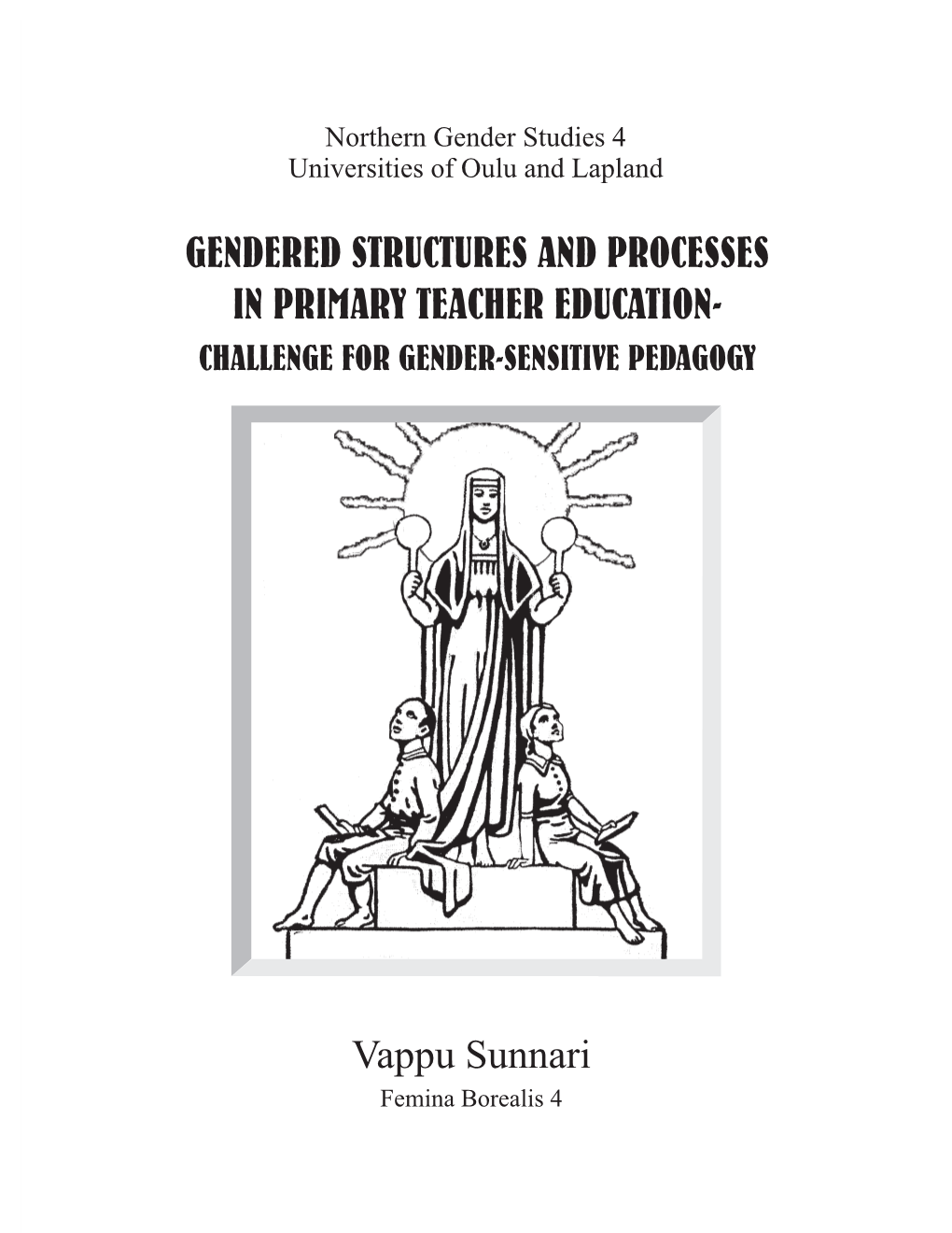 Gendered Structures and Processes in Primary Teacher Education- Challenge for Gender-Sensitive Pedagogy