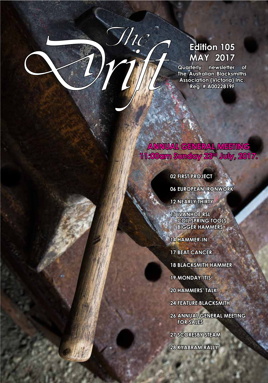 Edition 105 MAY 2017 Quarterly Newsletter of the Australian Blacksmiths Association (Victoria) Inc