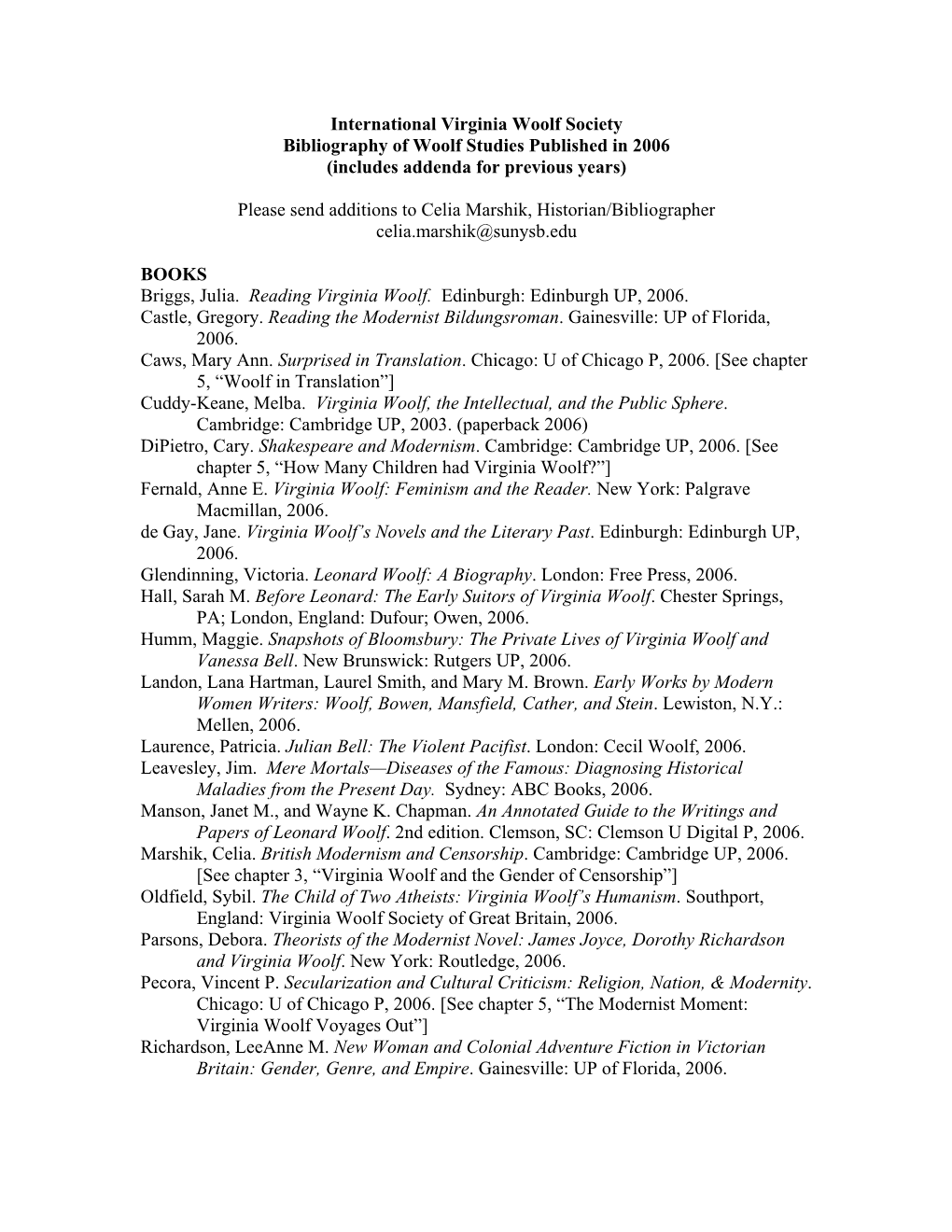 International Virginia Woolf Society Bibliography of Woolf Studies Published in 2006 (Includes Addenda for Previous Years)