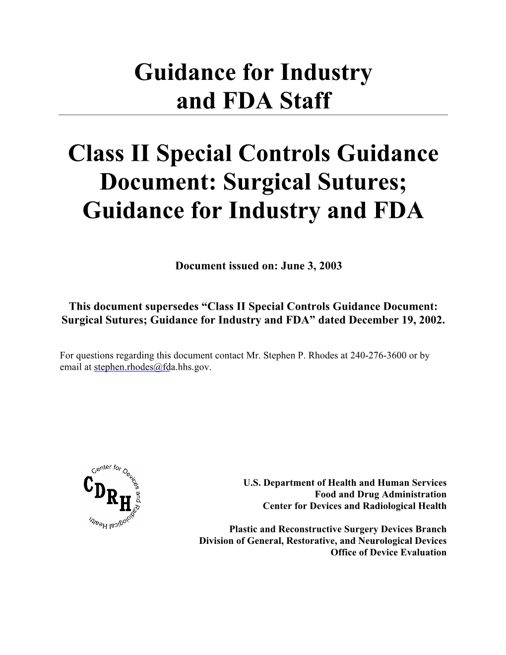 Class II Special Controls Guidance Document: Surgical Sutures; Guidance for Industry and FDA