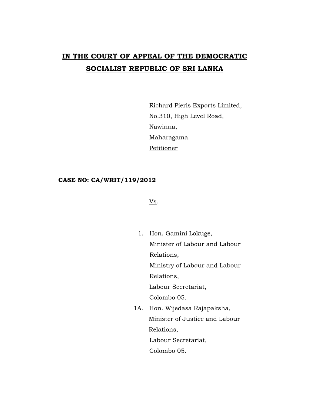 C.A. WRIT/119/2012 Richard Pieris Exports Limited Vs Hon. Gamini