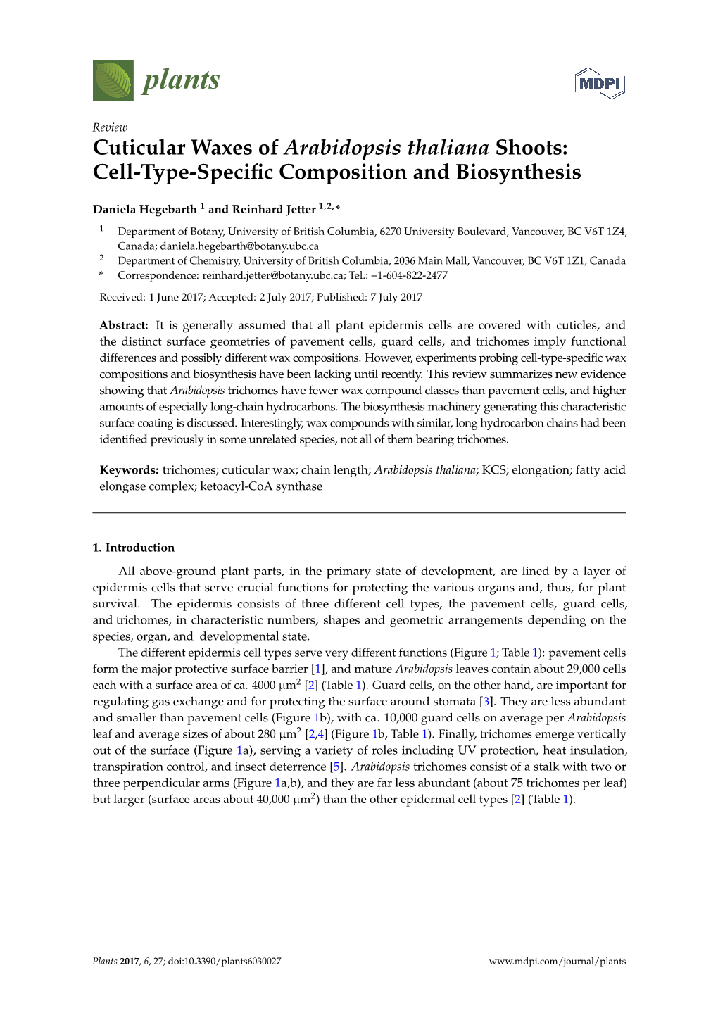 Cuticular Waxes of Arabidopsis Thaliana Shoots: Cell-Type-Speciﬁc Composition and Biosynthesis