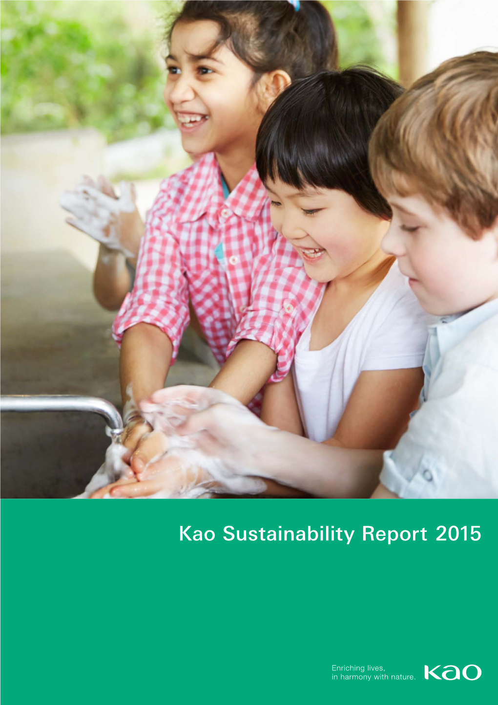 Kao Sustainability Report 2015 Contents CONTENTS ◀ 001 ▶ Contents