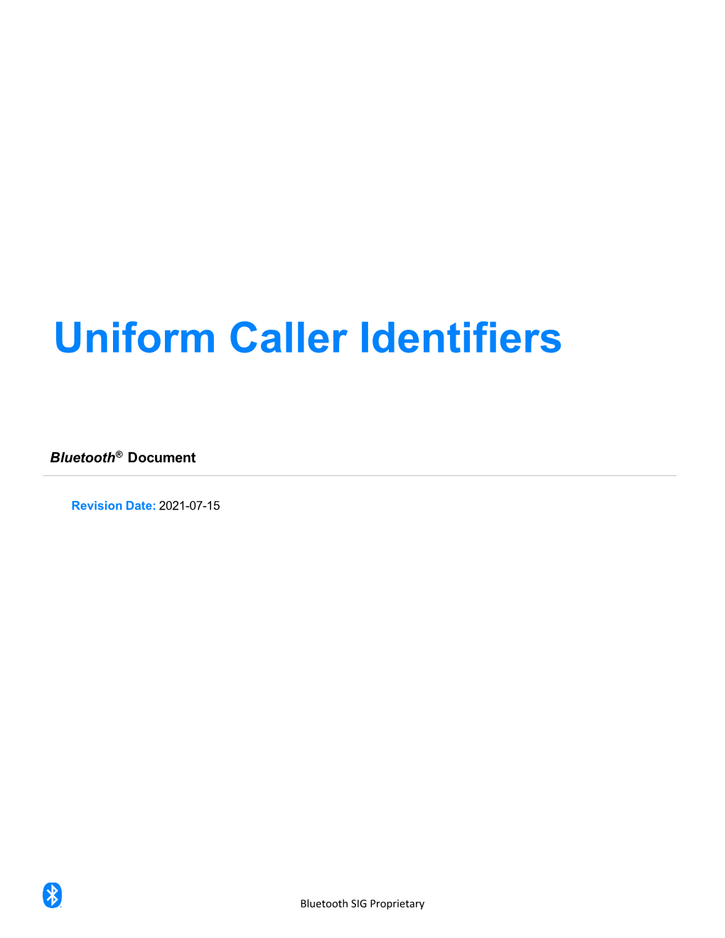 Uniform Caller Identifiers