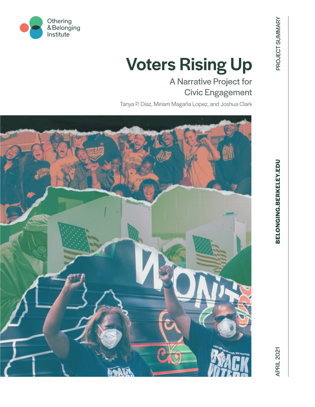 Voters Rising up PROJECT SUMMARY a Narrative Project for Civic Engagement Tanya P