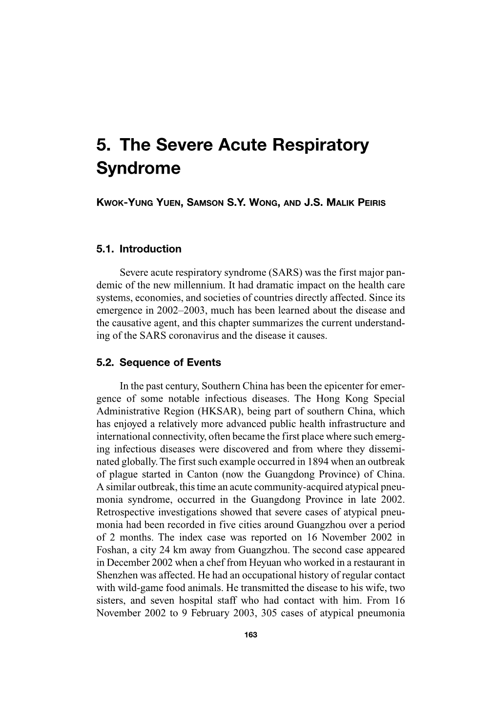 5. the Severe Acute Respiratory Syndrome