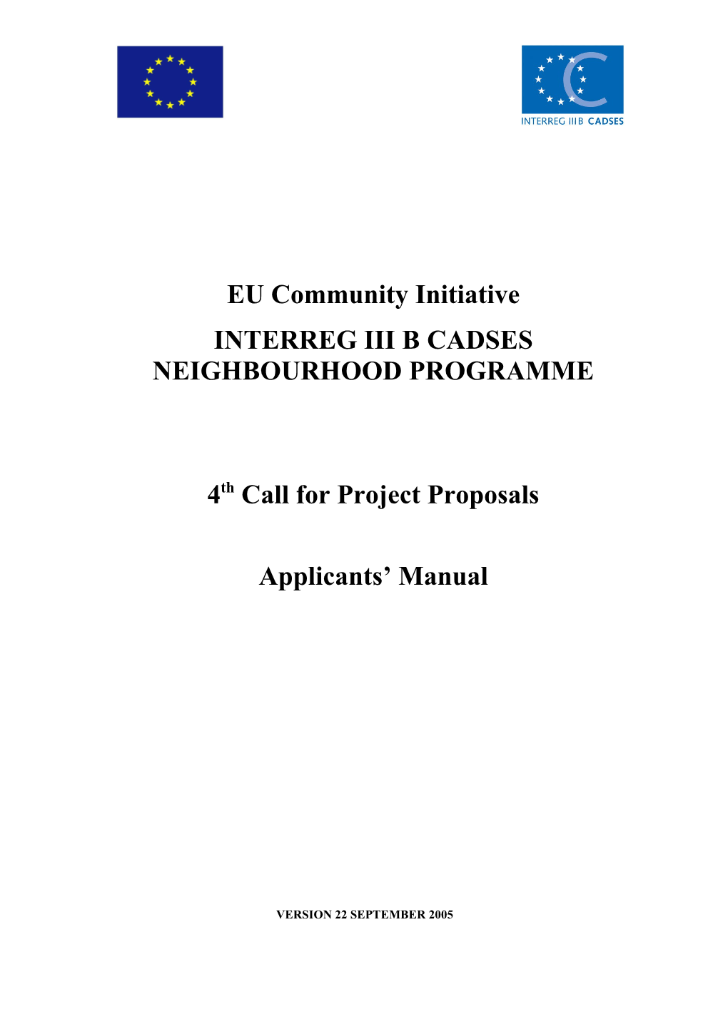 Community Initiative INTERREG III B (2000 2006)