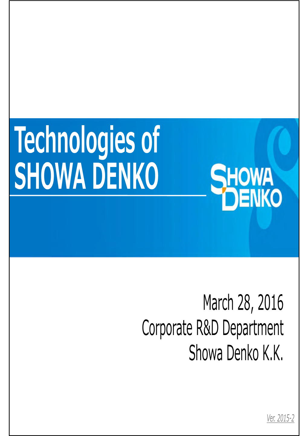 Technologies of SHOWA DENKO