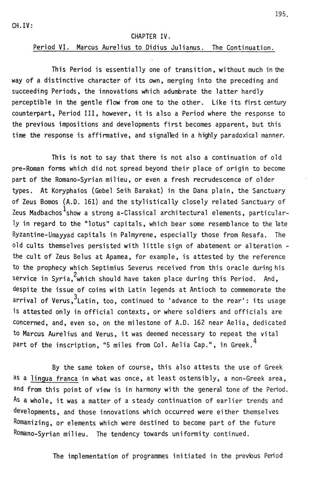 CHAPTER IV. Period VI. Marcus Aurelius to Didius Julianus. the Continuation