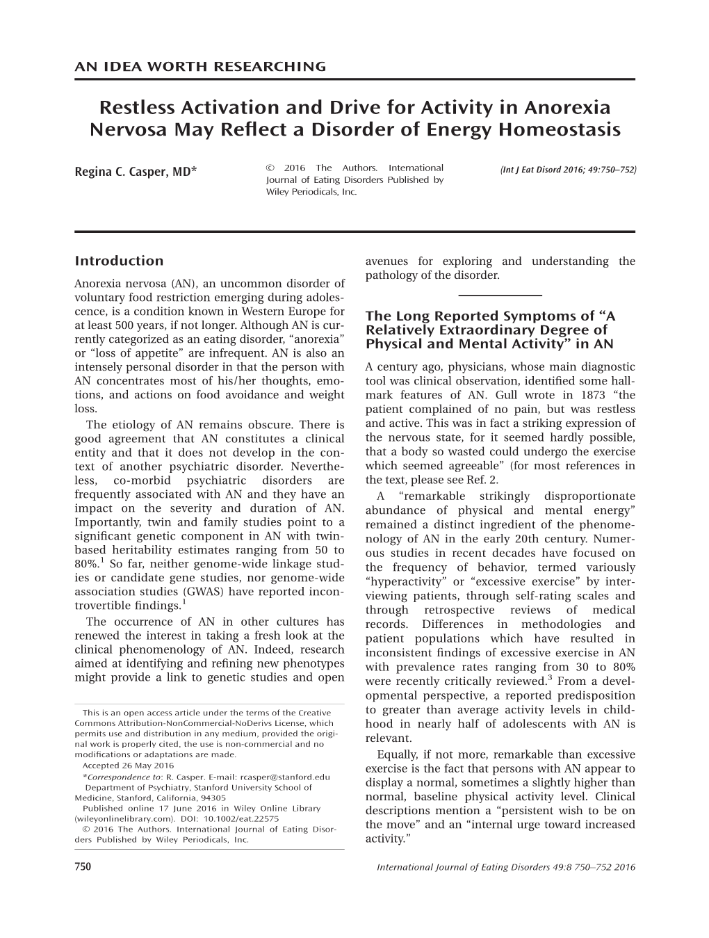 Restless Activation and Drive for Activity in Anorexia Nervosa May Reﬂect a Disorder of Energy Homeostasis