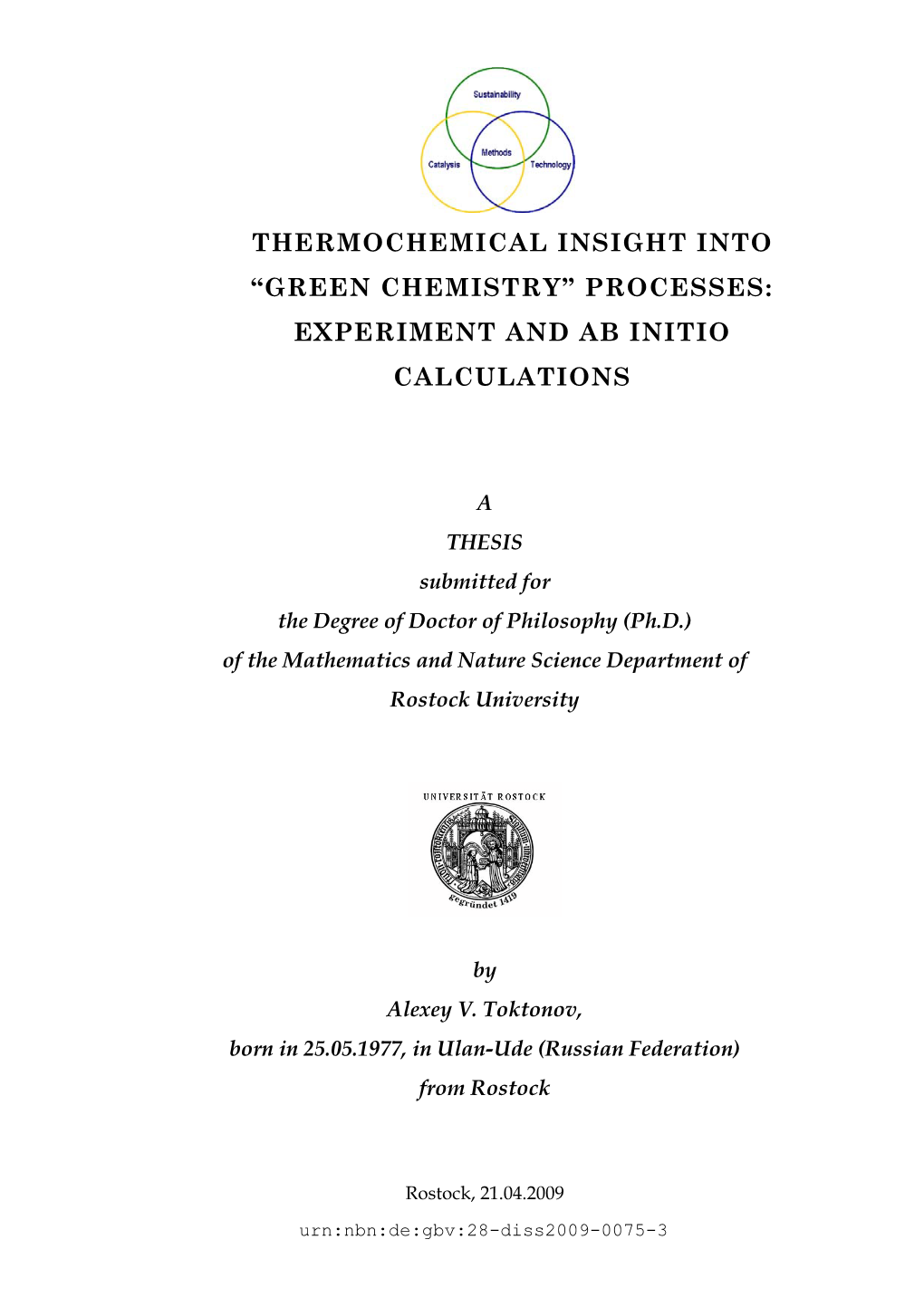 Thermochemical Insight Into “Green Chemistry” Processes: Experiment and Ab Initio Calculations