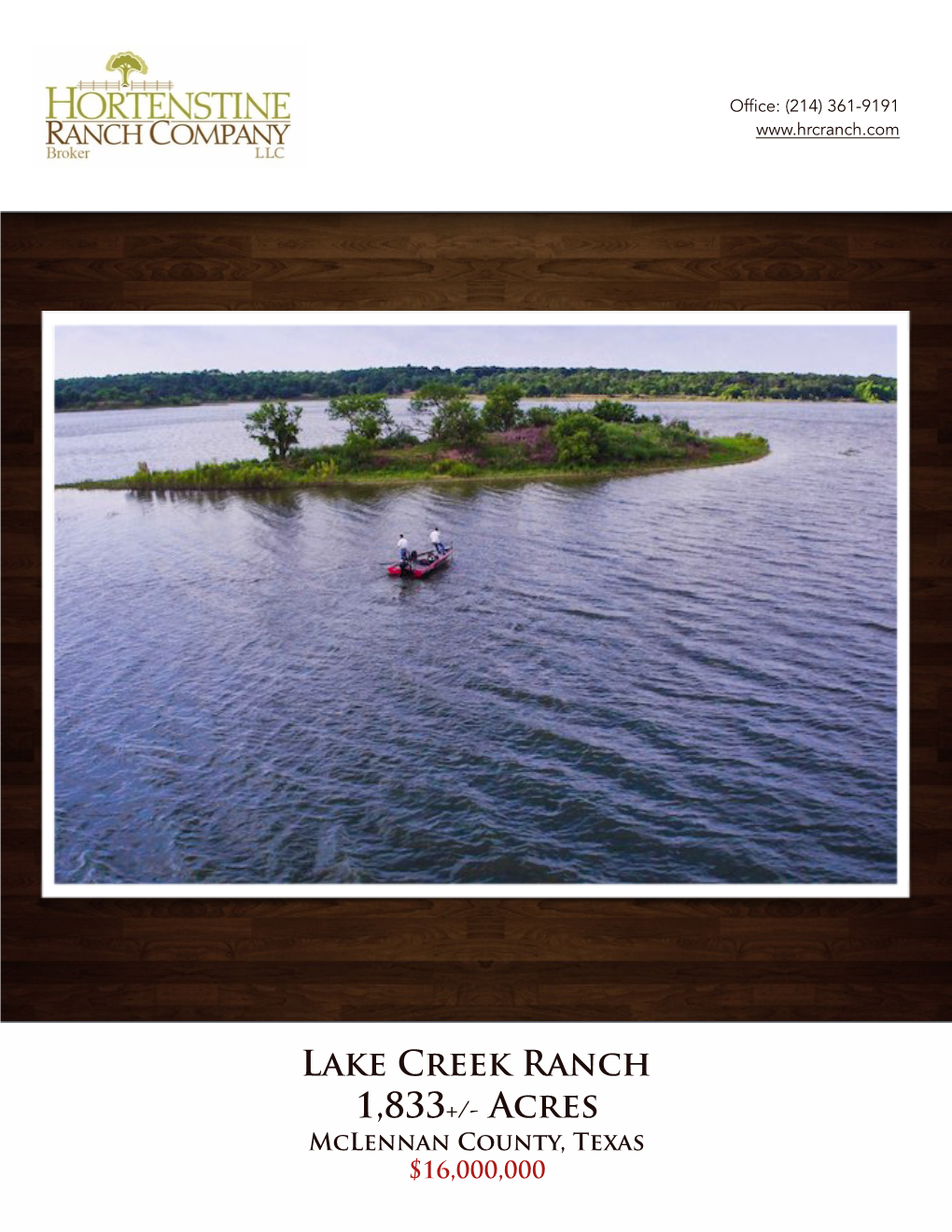 Lake Creek Ranch 1,833+/- Acres Mclennan County, Texas $16,000,000 Lake Creek Ranch Mclennan County, Texas | 1,833+/- Acres