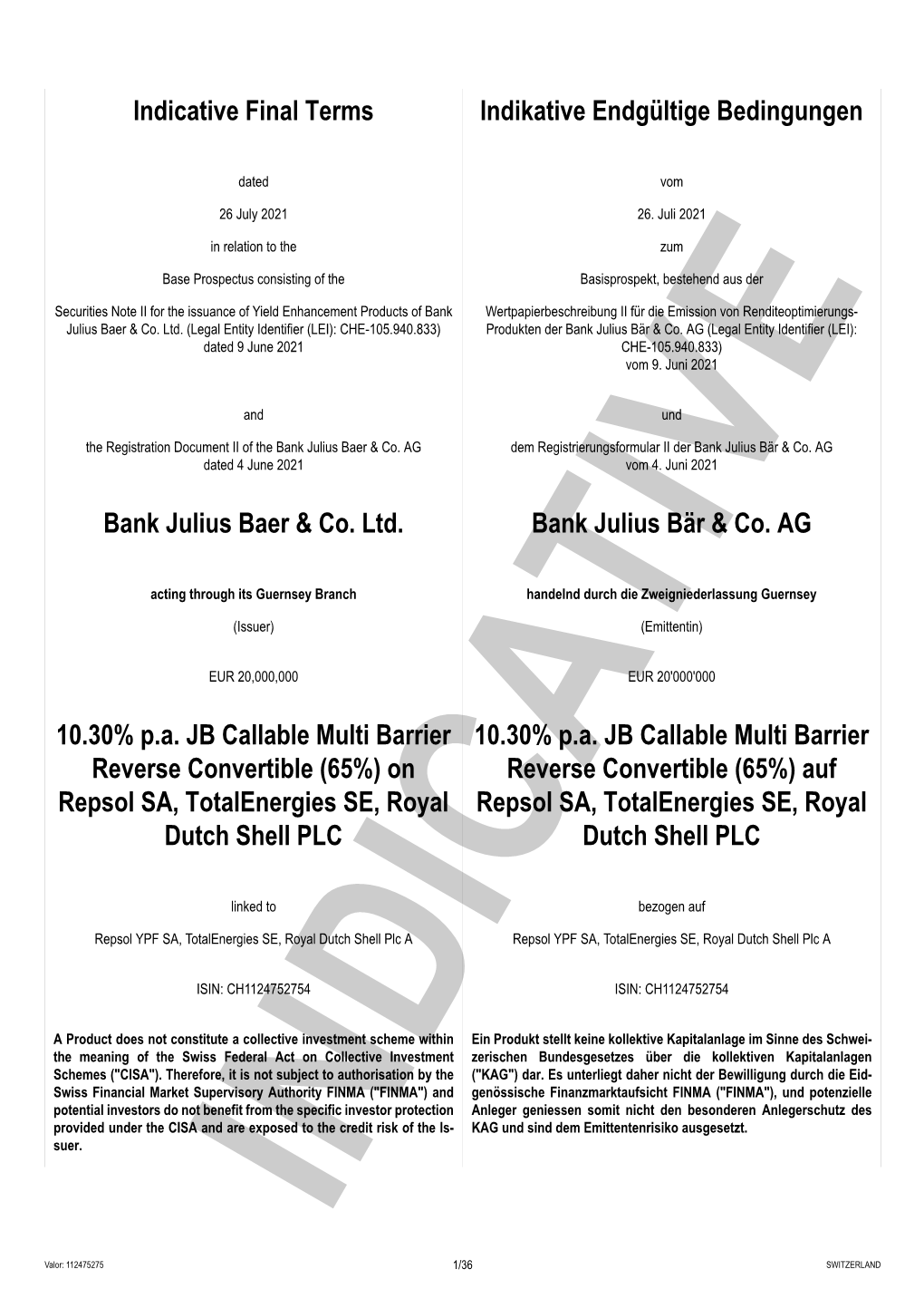 On Repsol SA, Totalenergies SE, Royal Dutch Shell PLC (ISIN: CH1124752754) (The "Products") Issuer: Bank Julius Baer & Co