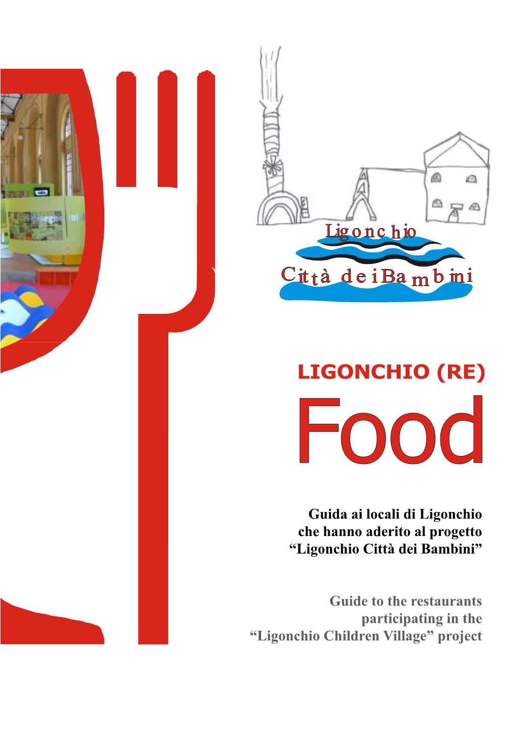 Dépliant "Ligonchio Città Dei Bambini"