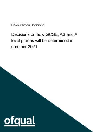 How GCSE, AS and a Level Grades Will Be Determined in Summer 2021