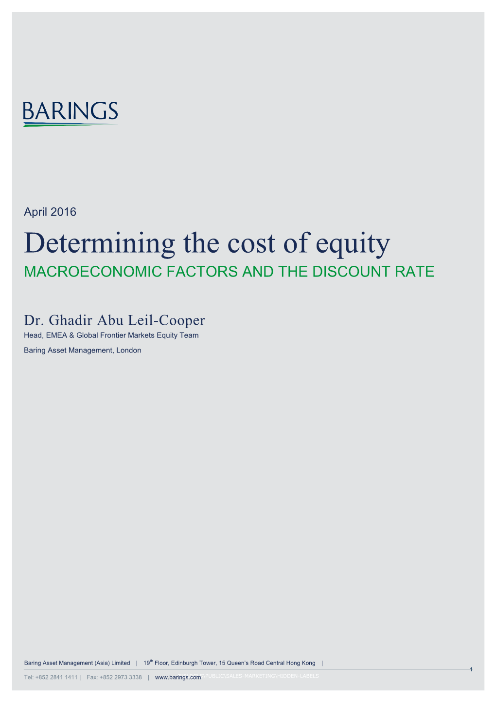 Determining the Cost of Equity MACROECONOMIC FACTORS and the DISCOUNT RATE