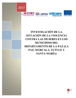 Investigación De La Situación De La Violencia Contra Las Mujeres En Los Municipios Del Departamento De La Paz (La Paz, Márcala, Tutule Y Santa María)