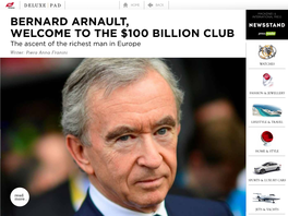 Bernard Arnault, 70, There Are Three Men Whose Assets Are Worth More Than Is a Self-Made Man