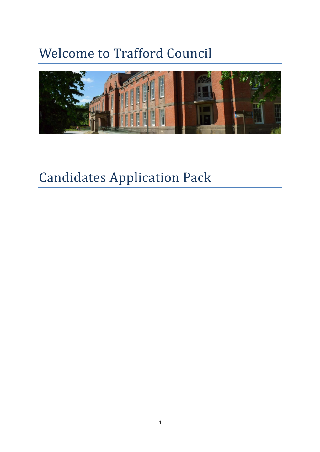 Welcome to Trafford Council Candidates Application Pack