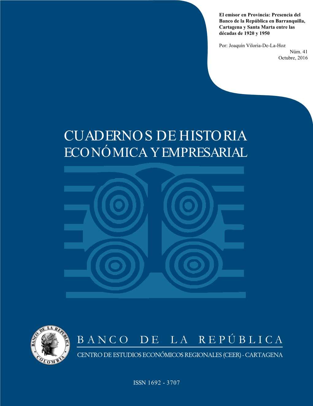 Presencia Del Banco De La Republica En Barranquilla, Cartagena Y Santa Marta Entre Las Décadas De 1920 Y 19501