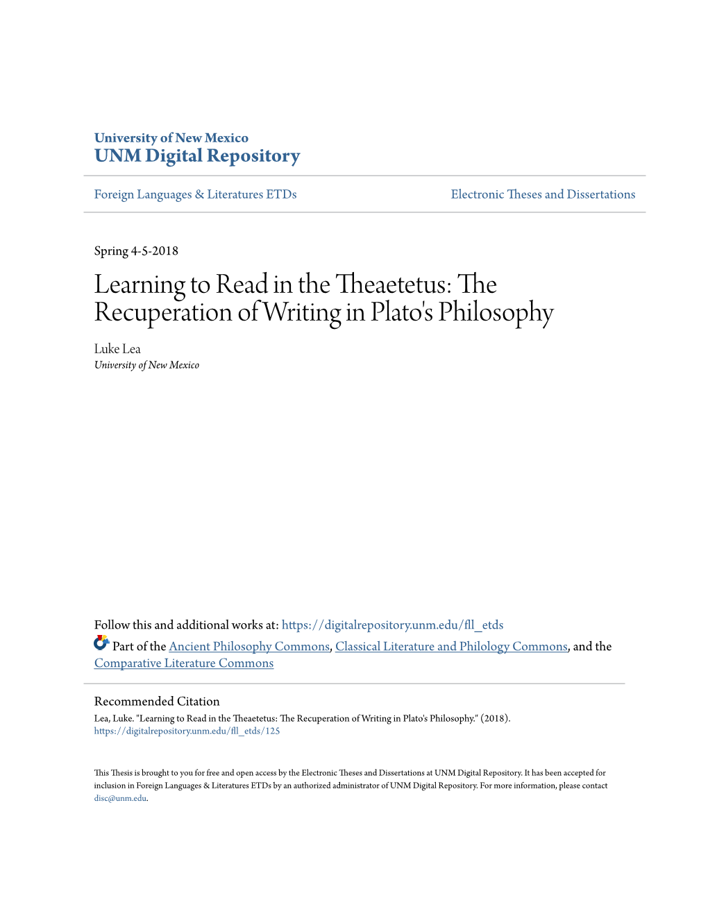 Learning to Read in the Theaetetus: the Recuperation of Writing in Plato's Philosophy Luke Lea University of New Mexico