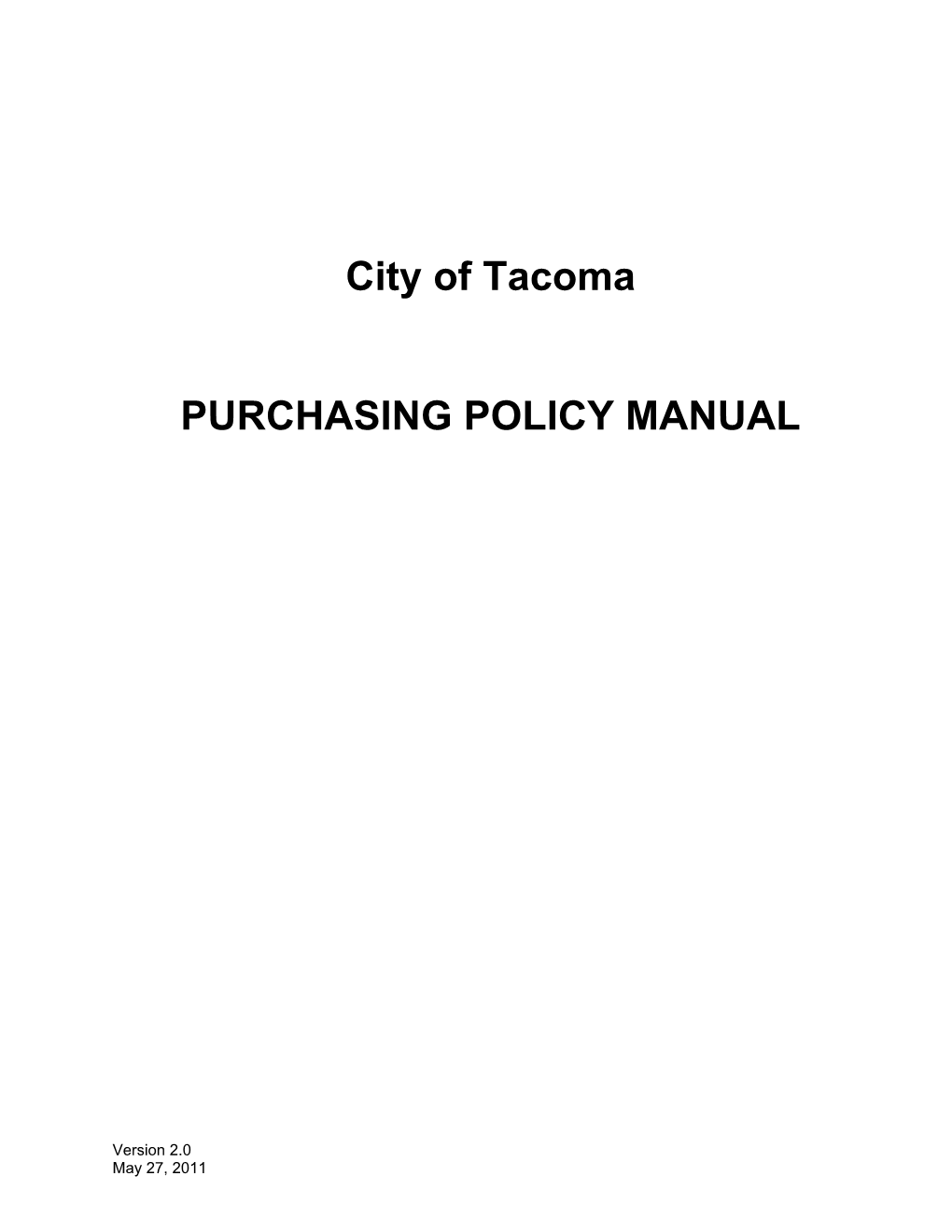 City of Tacoma Purchasing Policy Manual, the Following Instructions Are Applicable for Both Sealed and Informal Submittals: A