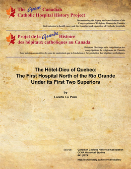 The Hôtel-Dieu of Quebec: the First Hospital North of the Rio Grande Under Its First Two Superiors