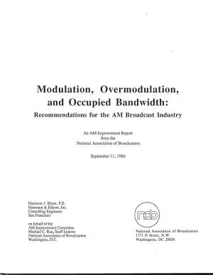 Modulation, Overmodulation, and Occupied Bandwidth: Recommendations for the AM Broadcast Industry
