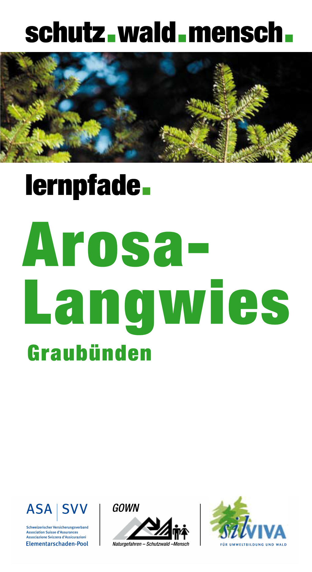 Arosa- Langwies Graubünden 2 Zur Begrüssung 3