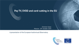 Pay TV, SVOD and Cord-Cutting in the EU
