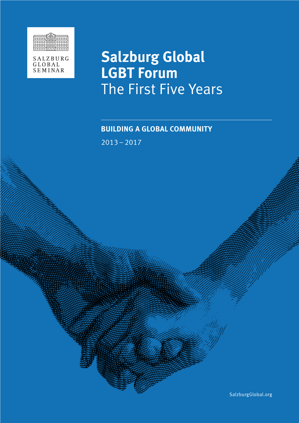 Salzburg Global LGBT Forum the First Five Years