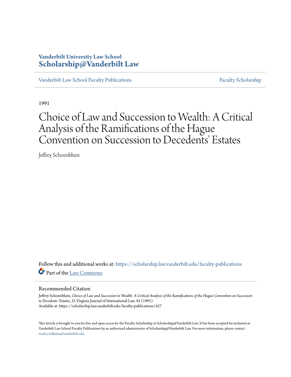 Choice of Law and Succession to Wealth: a Critical Analysis of the Ramifications of the Hague Convention on Succession to Decedents' Estates Jeffrey Schoenblum