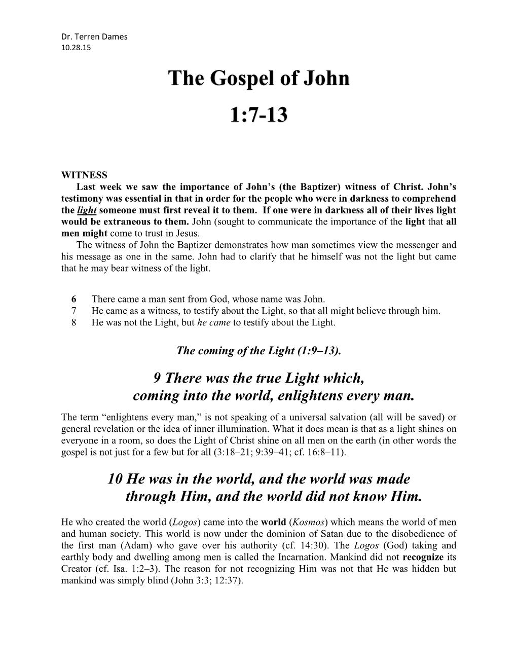 The Gospel of John 1:7-13