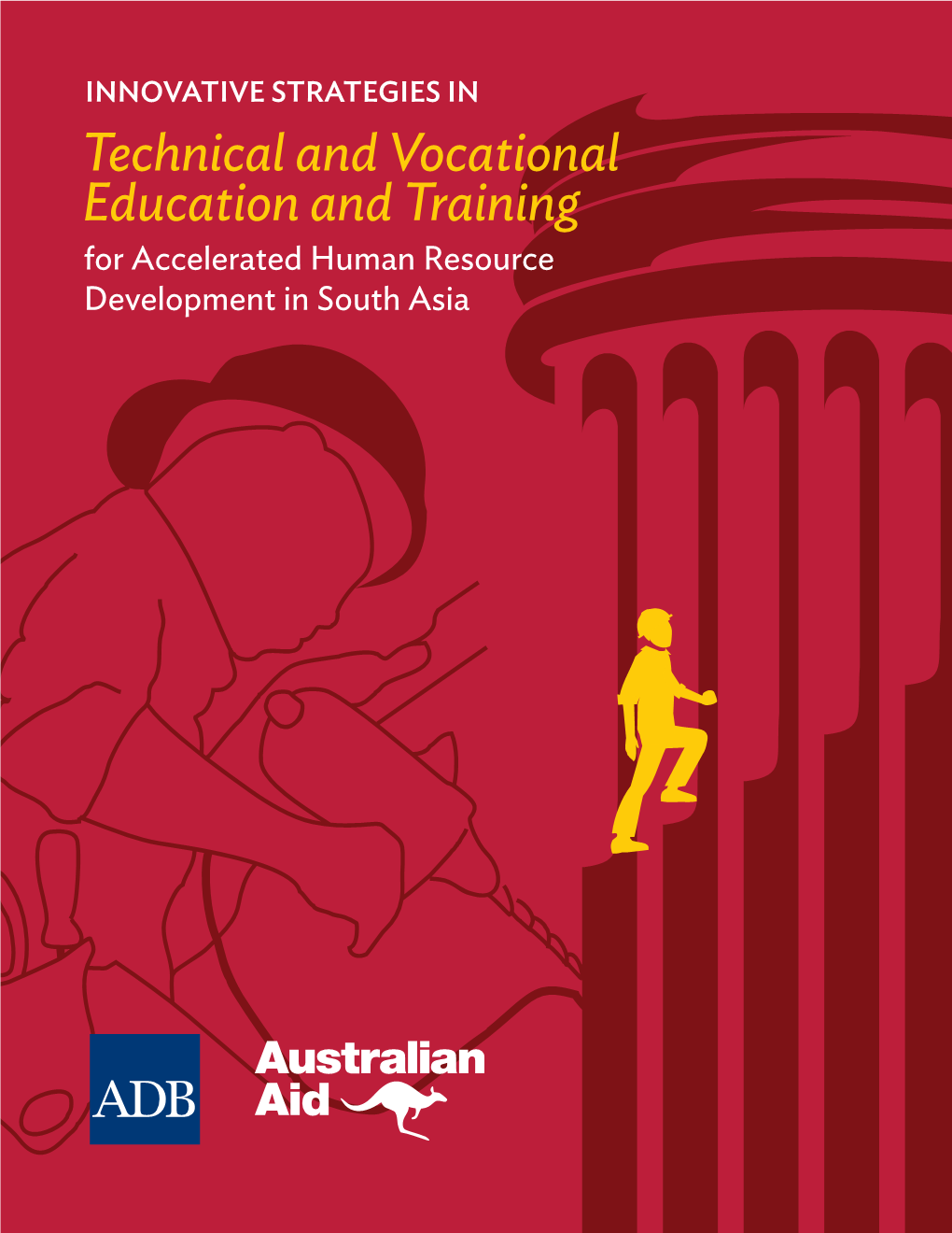 Technical and Vocational Education and Training for Accelerated Human Resource Development in South Asia