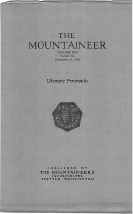 THE MOUNTAINEER VOLUME XIX Number One December 15, 1926