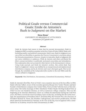 Political Goals Versus Commercial Goals: Emile De Antonio's Rush To
