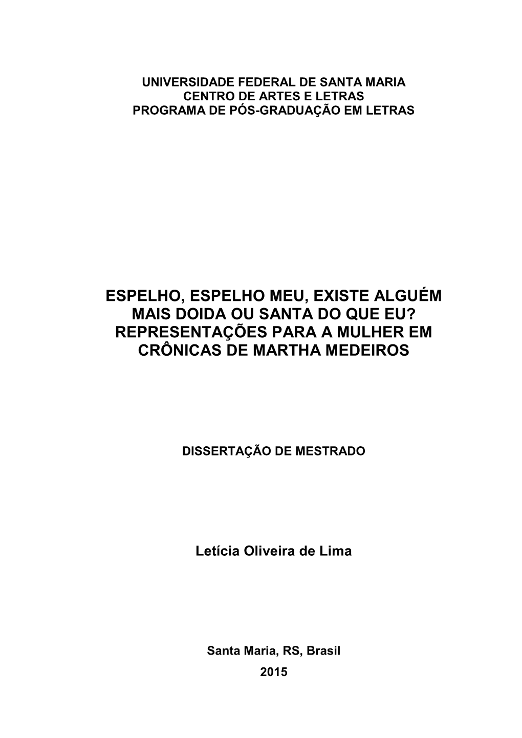 Representações Para a Mulher Em Crônicas De Martha Medeiros