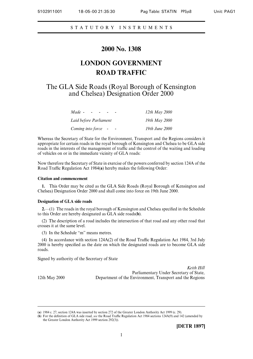 2000 No. 1308 LONDON GOVERNMENT ROAD TRAFFIC the GLA Side Roads (Royal Borough of Kensington and Chelsea) Designation Order 2000