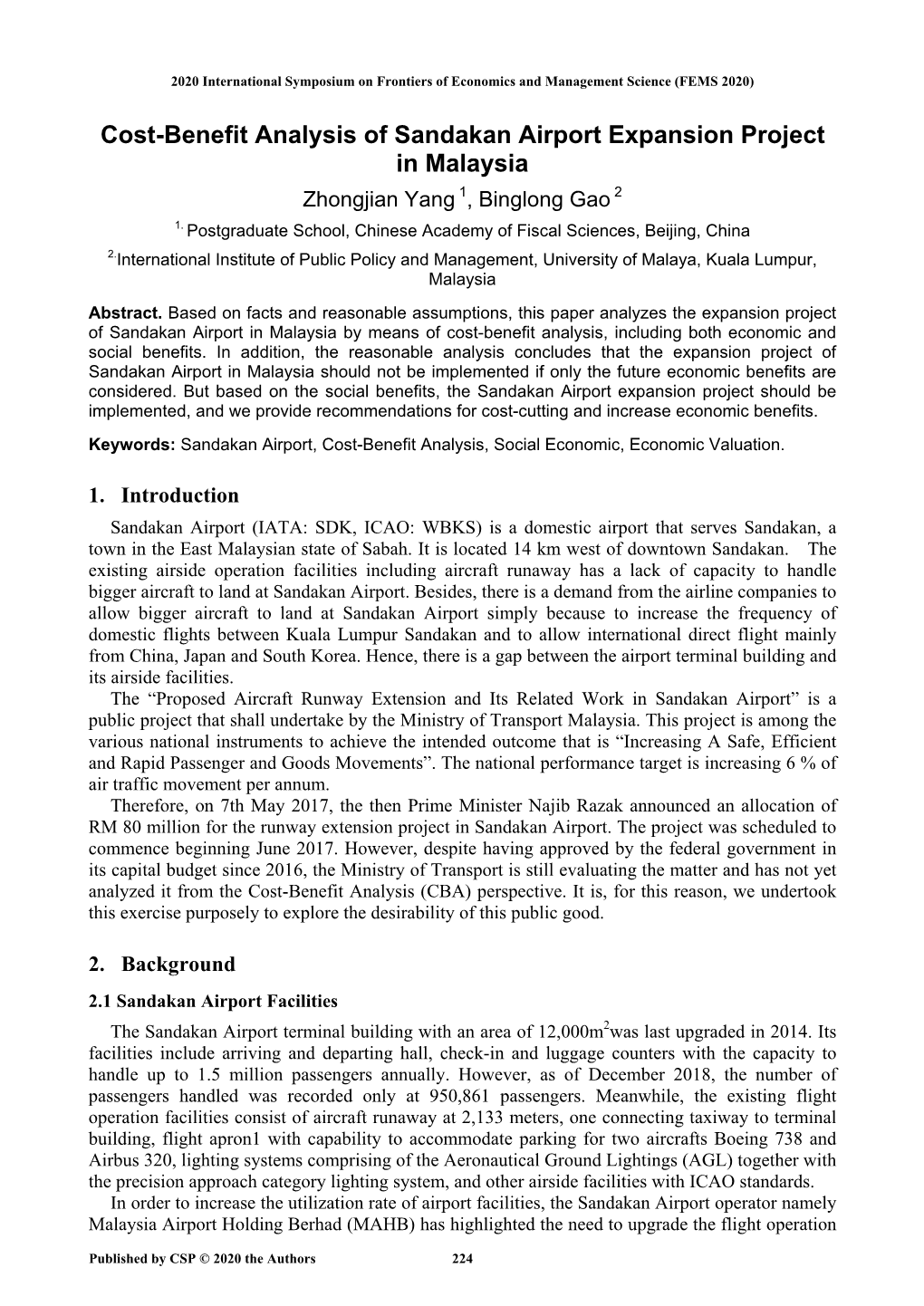 Cost-Benefit Analysis of Sandakan Airport Expansion Project in Malaysia Zhongjian Yang 1, Binglong Gao 2 1