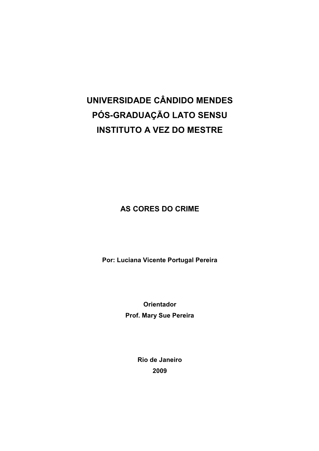 Universidade Cândido Mendes Pós-Graduação Lato Sensu Instituto a Vez Do Mestre