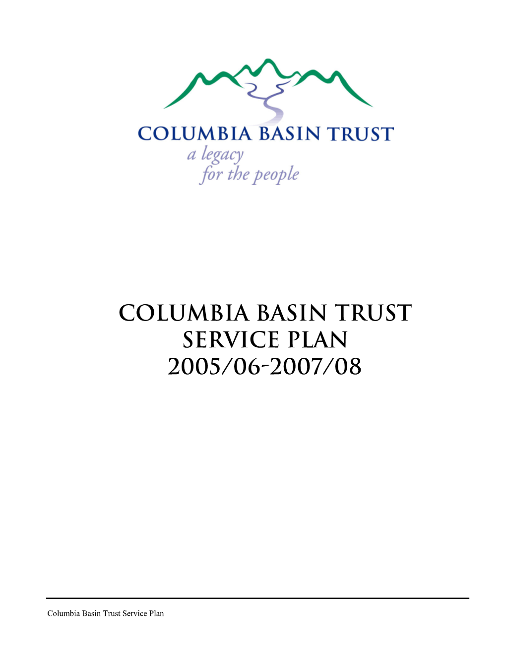 Columbia Basin Trust Service Plan 2005/06-2007/08
