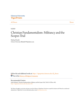 Christian Fundamentalism: Militancy and the Scopes Trial Michael Smith Clemson University, Msmith4795@Yahoo.Com